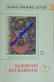 TAJEMSTVÍ EUCHARISTIE