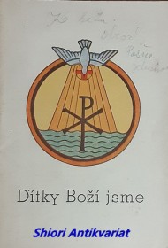 DÍTKY BOŽÍ JSME