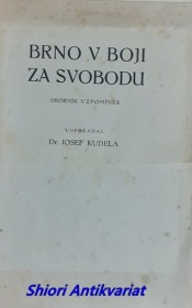 BRNO V BOJI ZA SVOBODU - Sborník vzpomínek