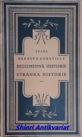 BEZEJMENNÁ HISTORIE - STRÁNKA HISTORIE