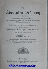 Die Advocaten-Ordnung vom 6. Juli 1868