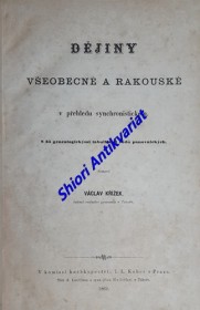 DĚJINY VŠEOBECNÉ A RAKOUSKÉ v přehledu synchronistickém s 35 genealogickými tabulkami rodů panovnických