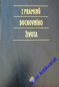 Z PRAMENU DUCHOVNÍHO ŽIVOTA