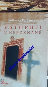 VSTUPUJI V NEPOZNANÉ