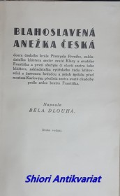 BLAHOSLAVENÁ ANEŽKA ČESKÁ (1932)