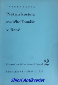 PIETA Z KOSTELA SVATÉHO TOMÁŠE V BRNĚ