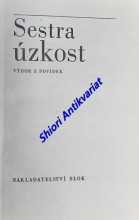 SESTRA ÚZKOST - Výbor z povídek