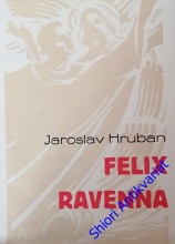 FELIX RAVENNA