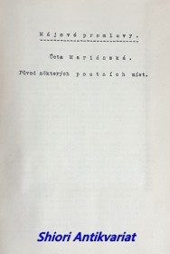 MÁJOVÉ PROMLUVY - ÚCTA MARIÁNSKÁ - PŮVOD NĚKTERÝCH POUTNÍCH MÍST / Strojopis /