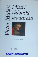 MISTŘI ŽIDOVSKÉ MOUDROSTI - Portréty dávných rabínů