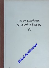 Přednášky ze Starého zákona: katechetický kurs - Svazek I,II,III,IV,V