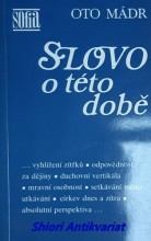 SLOVO O TÉTO DOBĚ