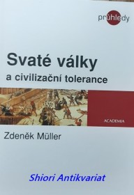 SVATÉ VÁLKY A CIVILIZAČNÍ TOLERANCE