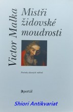 MISTŘI ŽIDOVSKÉ MOUDROSTI - Portréty dávných rabínů