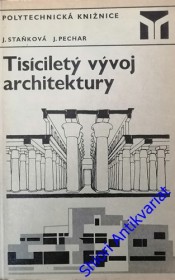 TISÍCILETÝ VÝVOJ ARCHITEKTURY