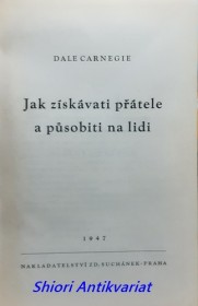 JAK ZÍSKÁVATI PŘÁTELE A PŮSOBITI NA LIDI