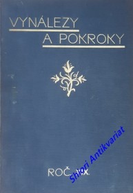 VYNÁLEZY A POKROKY - Populární časopis technický - Ročník XIX