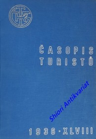 ČASOPIS TURISTŮ - MĚSÍČNÍK KLUBU ČESKOSLOVENSKÝCH TURISTŮ - Ročník XLVIII ( Konvolut )