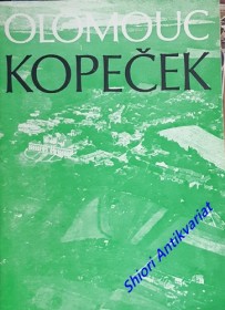 OLOMOUC - KOPEČEK v kulturně historických souvislostech