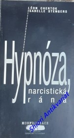 HYPNÓZA, NARCISTICKÁ RÁNA