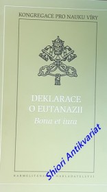 DEKLARACE O EUTANAZII " Bona et iura "