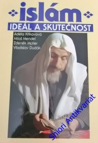 ISLÁM IDEÁL A SKUTEČNOST