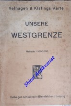 UNSERE WESTGRENZE ( Karte )