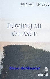 POVÍDEJ MI O LÁSCE