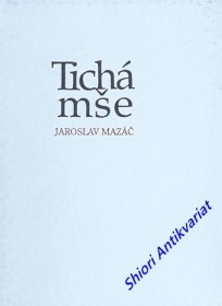 TICHÁ MŠE