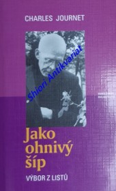 JAKO OHNIVÝ ŠÍP - Výbor z listů