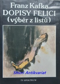 DOPISY FELICI ( výběr z listů )