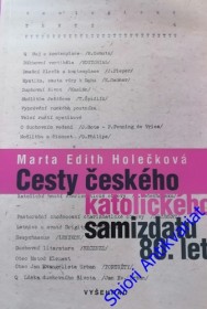 CESTY ČESKÉHO KATOLICKÉHO SAMIZDATU 80.LET