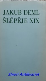 ŠLÉPĚJE XIX