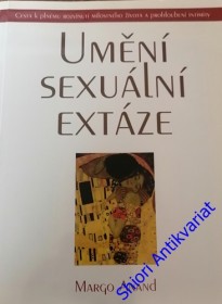 UMĚNÍ SEXUÁLNÍ EXTÁZE