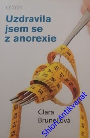 UZDRAVILA JSEM SE Z ANOREXIE