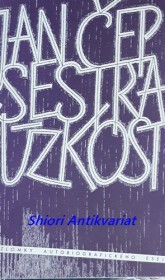 SESTRA ÚZKOST - Zlomky autobiografického eseje