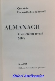 ČTVRT STOLETÍ MORAVSKÉHO KOLA SPISOVATELŮ - ALMANACH K 25LETÉMU TRVÁNÍ MKS