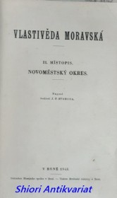 VLASTIVĚDA MORAVSKÁ - II. Místopis - NOVOMĚSTSKÝ OKRES