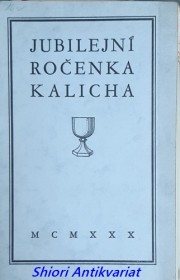 JUBILEJNÍ ROČENKA KALICHA