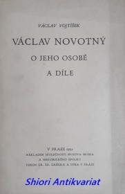 VÁCLAV NOVOTNÝ - O JEHO OSOBĚ A DÍTĚ