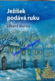 JEŽÍŠEK PODÁVÁ RUKU