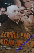 ZEMŘEL POD CIZÍM JMÉNEM