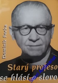 STARÝ PROFESOR SE HLÁSÍ O SLOVO