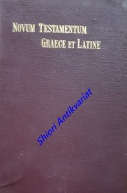 NOVUM TESTAMENTUM GRAECE ET LATINE