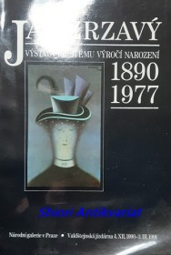 JAN ZRZAVÝ - VÝSTAVA KE STÉMU VÝROČÍ NAROZENÍ 1890 - 1977 - Národní galerie v Praze - Valdštejnská jízdárna 4.XII. 1990 - 3.III. 1991