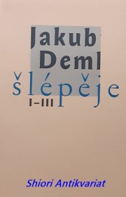 ŠLÉPĚJE I-III