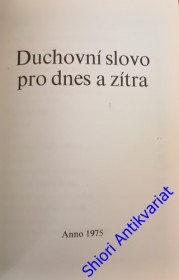 DUCHOVNÍ SLOVO PRO DNES A ZÍTRA