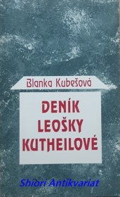 DENÍK LEOŠKY KUTHEILOVÉ