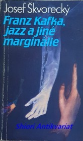 FRANZ KAFKA, JAZZ A JINÉ MARGINÁLIE