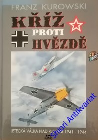 KŘÍŽ PROTI HVĚZDĚ